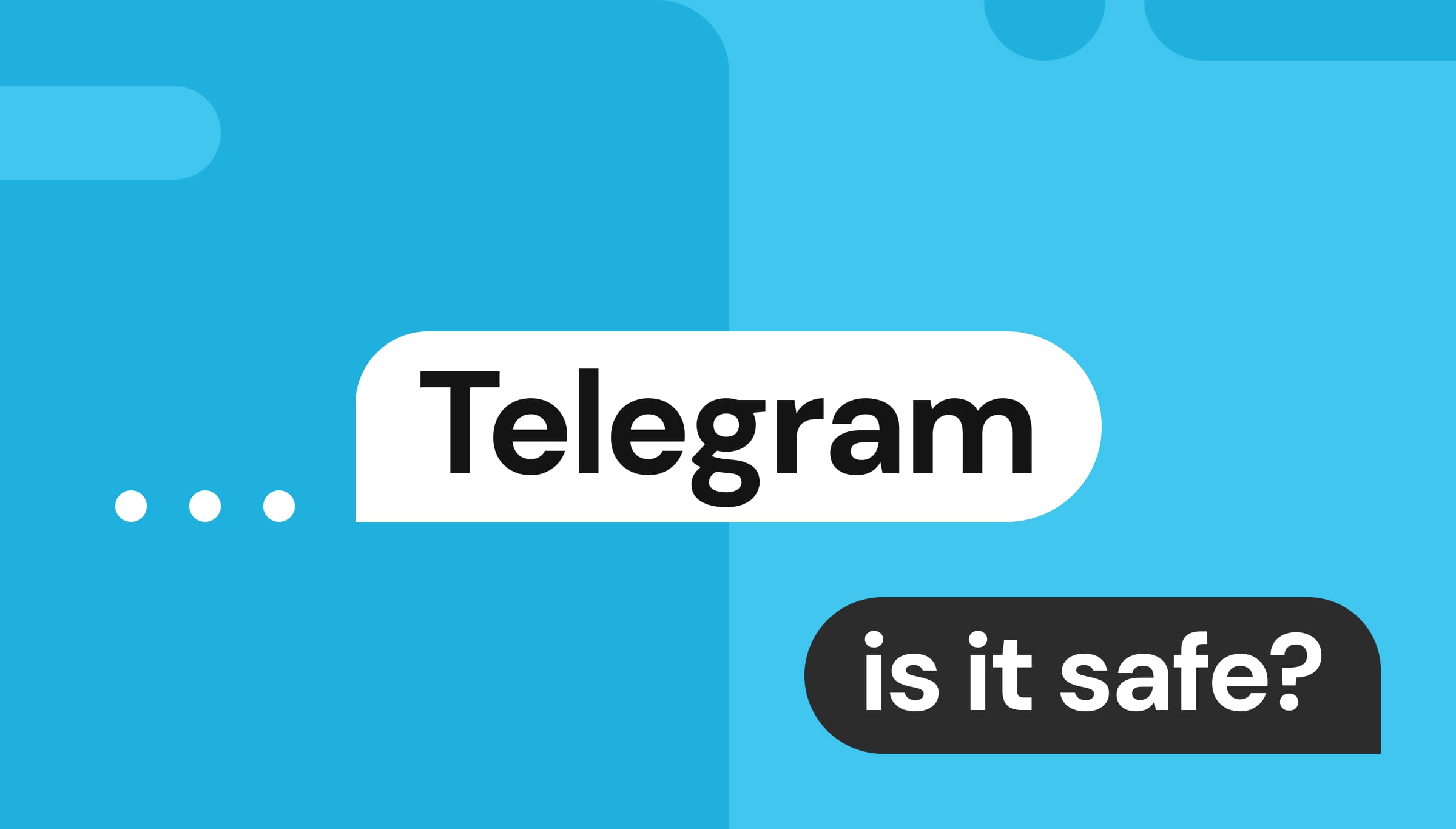 Telegram actually has strong privacy features.